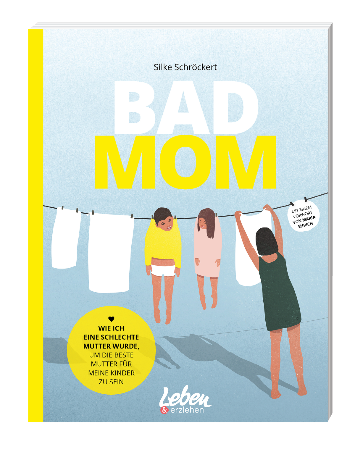 Buchcover "Bad Mom" von Silke Schröckert