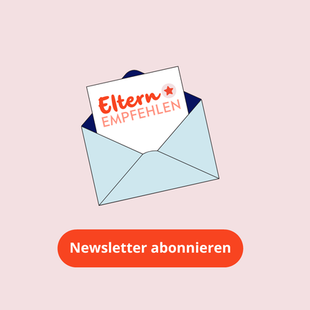 Eltern empfehlen-Newsletter abonnieren & kostenlos Produkte testen!