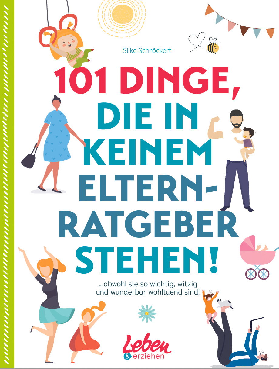 Buch-Tipp 101 Dinge, die in keinem Elternratgeber stehen